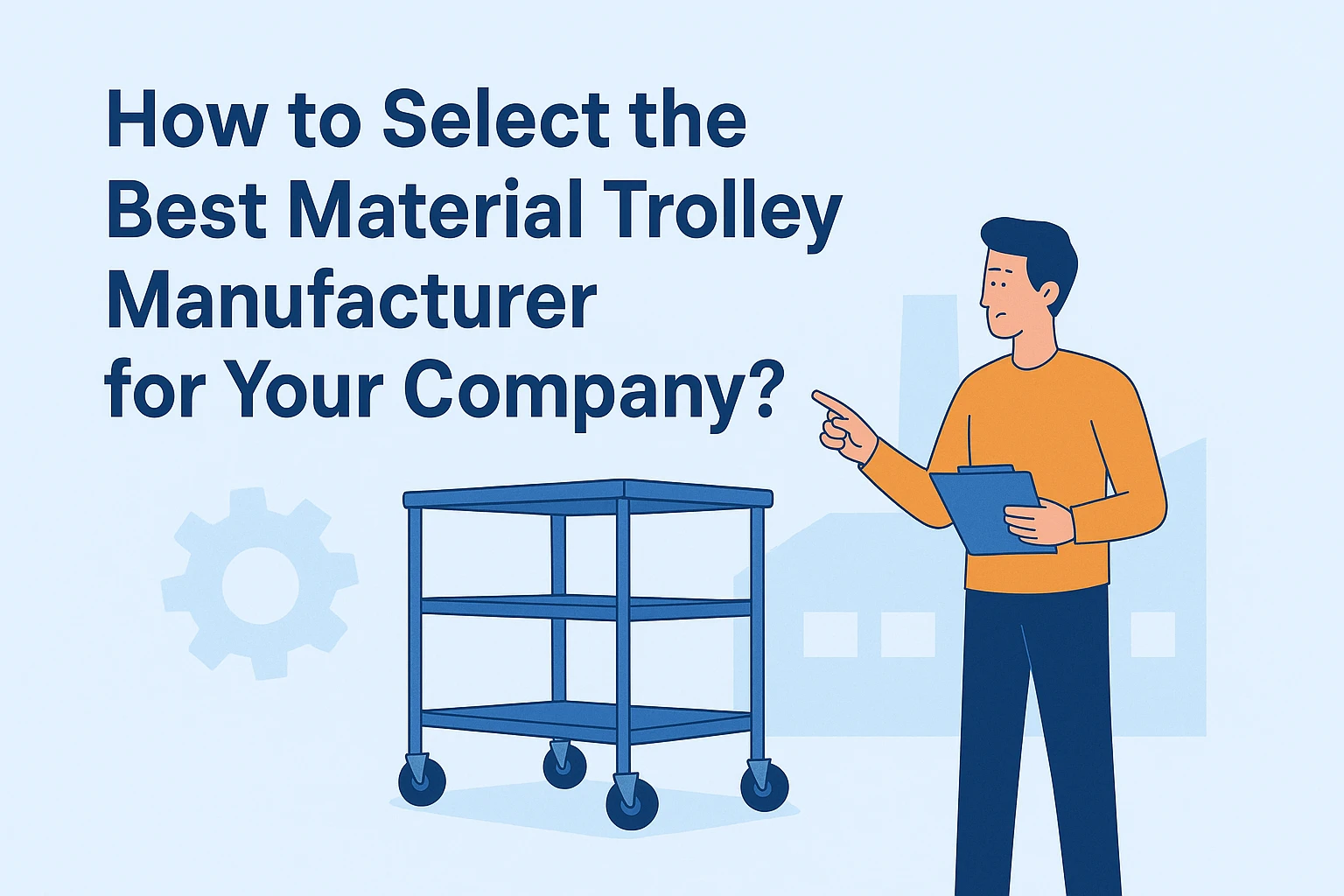 MATERIAL TROLLEY MANUFACTURER