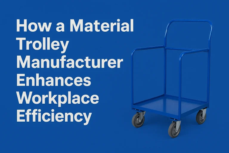 MATERIAL TROLLEY MANUFACTURER